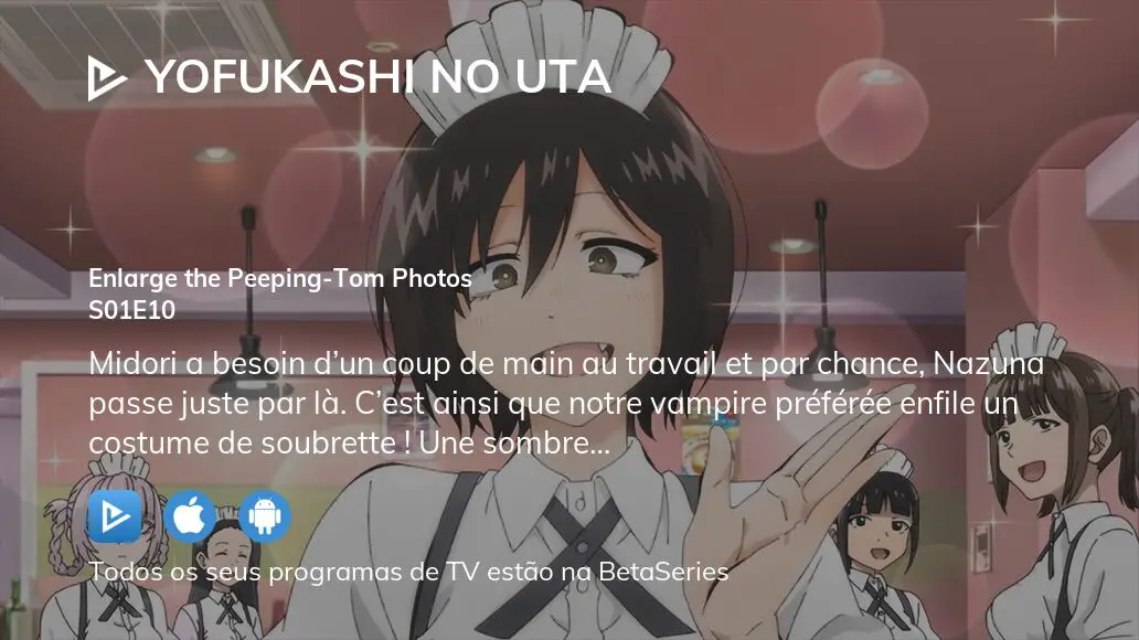 Assista Yofukashi no Uta temporada 1 episódio 12 em streaming