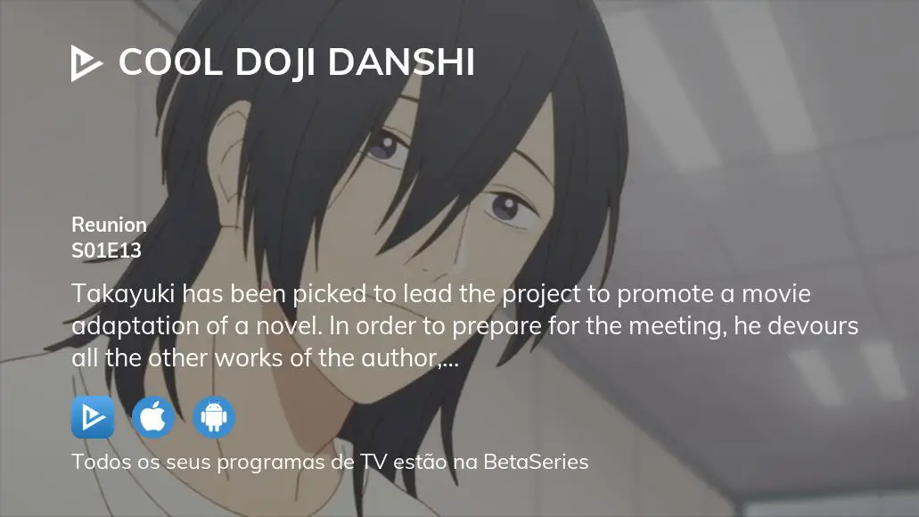 Cool Doji Danshi – Todos os Episódios