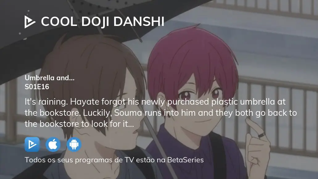 Cool Doji Danshi – Todos os Episódios