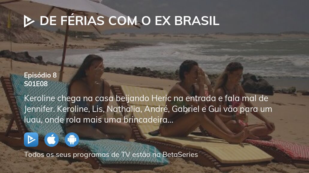 Assista A De Férias Com O Ex Brasil Temporada 1 Episódio 8 Streaming