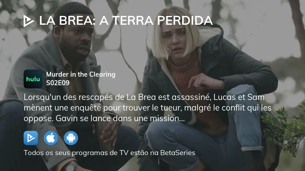 La Brea: A Terra Perdida Temporada 2 - episódios online streaming