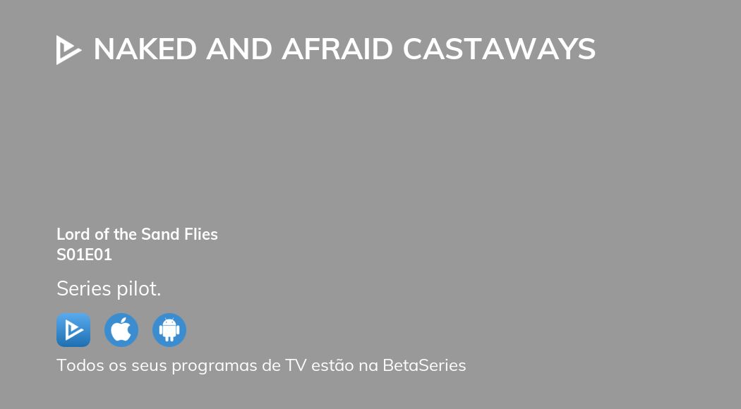 Assista Naked and Afraid Castaways temporada episódio em streaming BetaSeries com