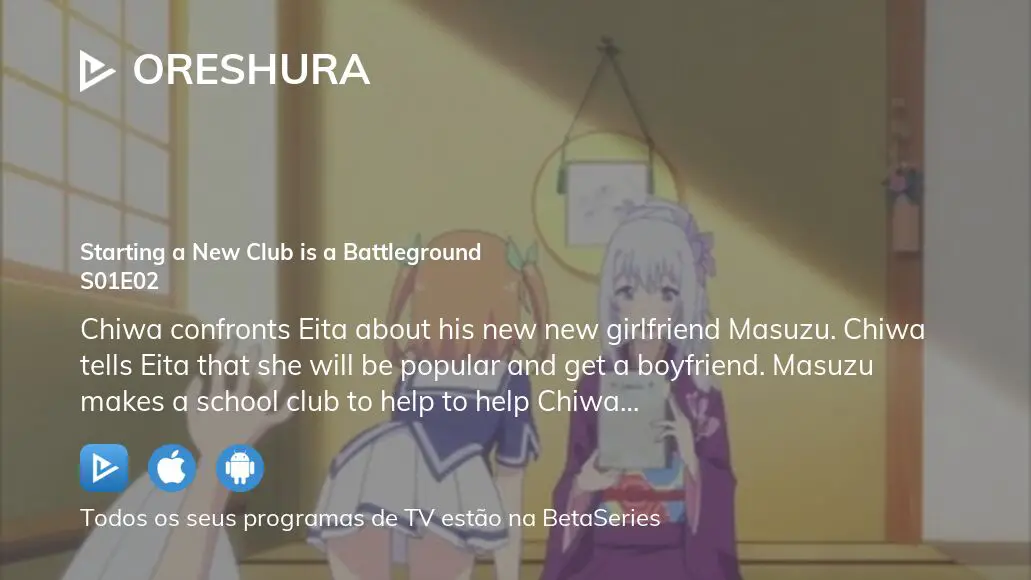 Oreshura The Truth of the Love Letter is a Battleground - Assista