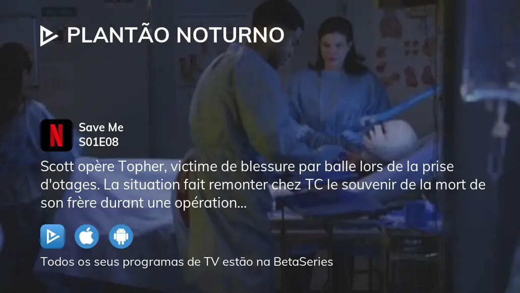 Plantão Noturno Temporada 3 - assista episódios online streaming