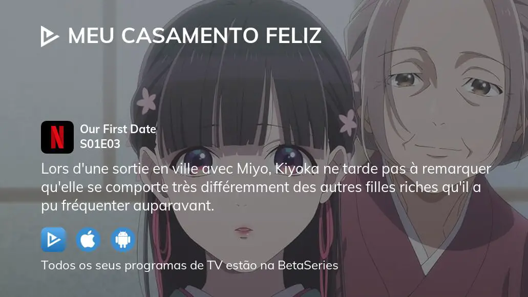 Meu Casamento Feliz: Calendário dos novos episódios do anime