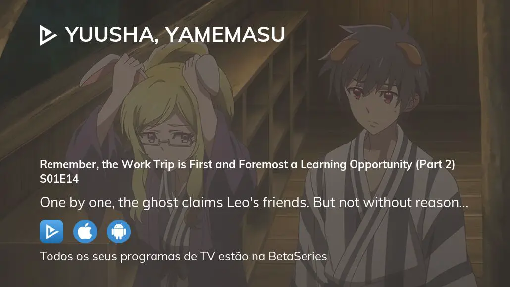 Assista Yuusha, Yamemasu temporada 1 episódio 14 em streaming