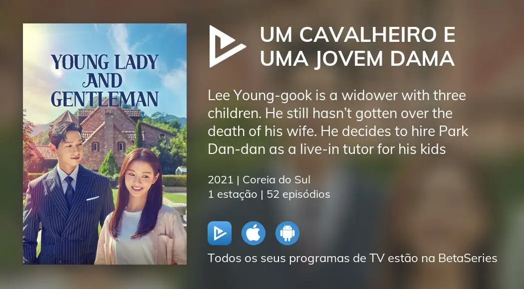 Veja os episódios de Um cavalheiro e uma jovem dama em streaming