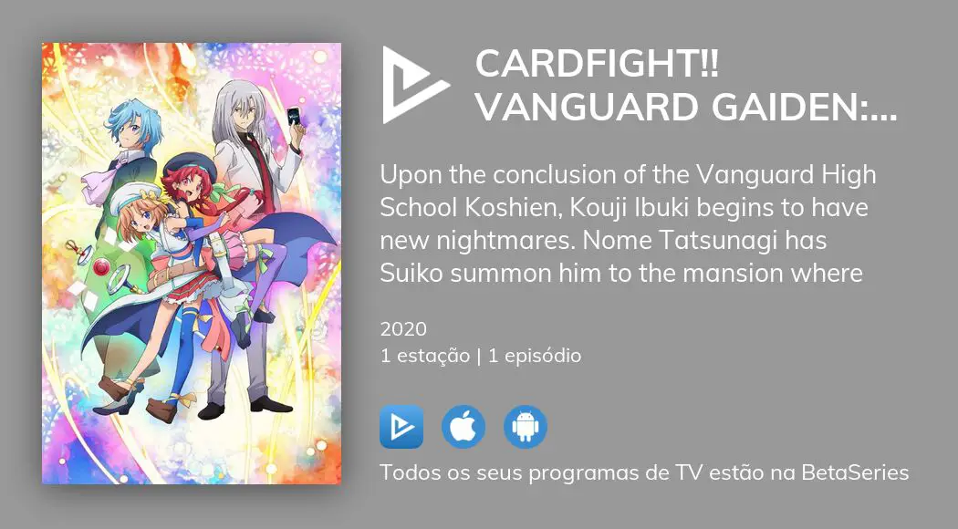 Onde Assistir à Série De Tv Cardfight Vanguard Gaiden If Em