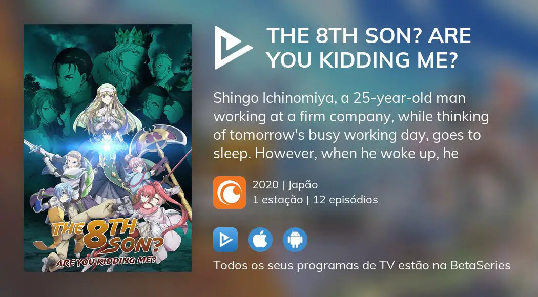 The 8th son? Are you kidding me? em português brasileiro - Crunchyroll