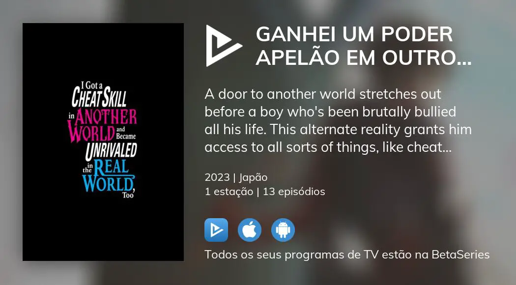 Ganhei um Poder Apelão em Outro Mundo e Agora Sou Imbatível no