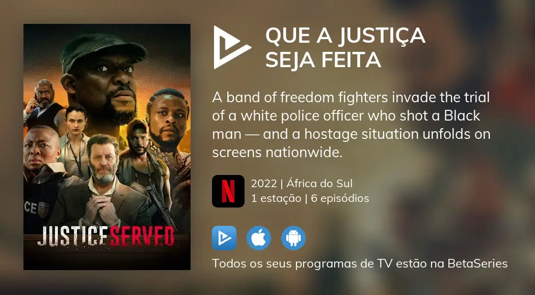 Que a Justiça Seja Feita