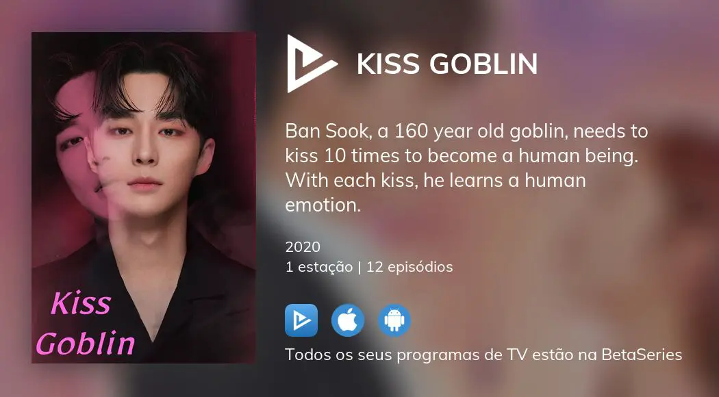 Onde assistir à série de TV Kiss Goblin em streaming on-line