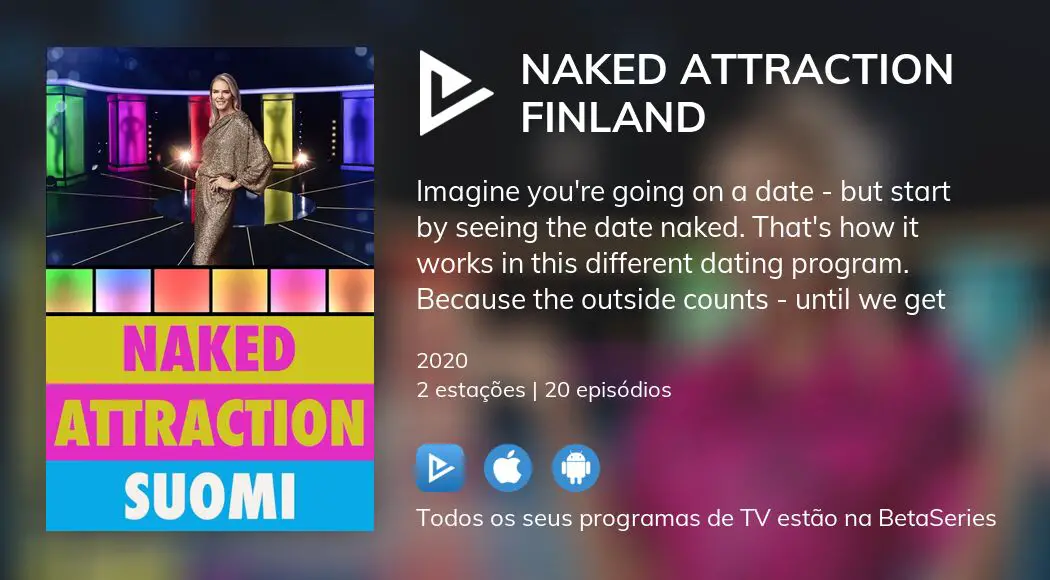 Onde Assistir S Rie De Tv Naked Attraction Finland Em Streaming On Line Betaseries Com