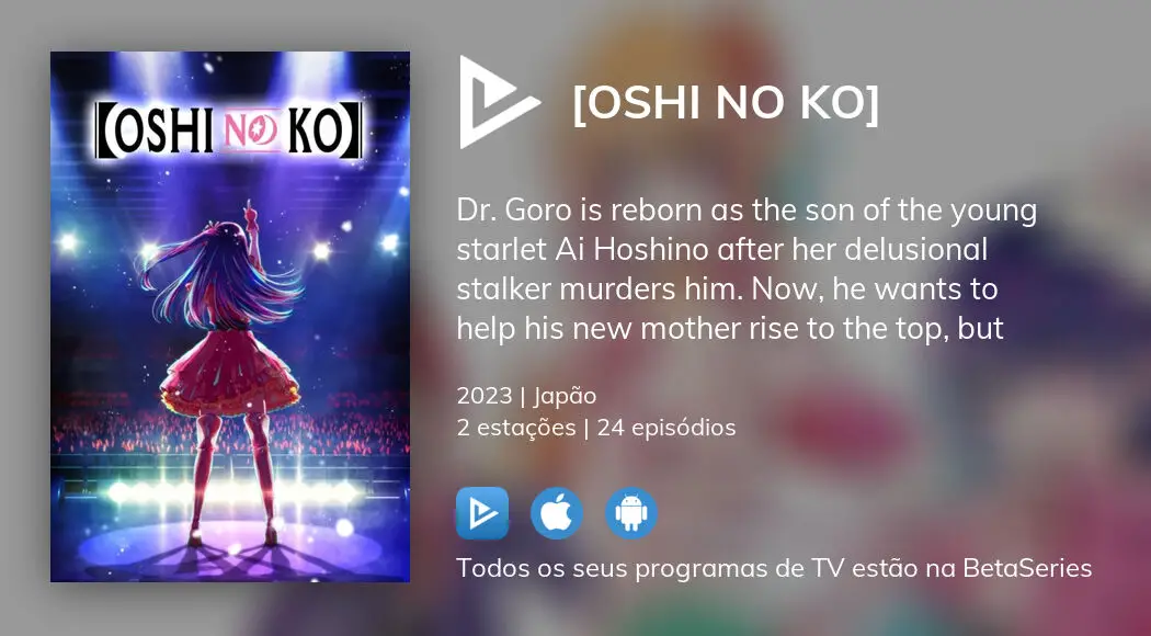 Onde assistir Oshi No Ko (My Star) em 2023?