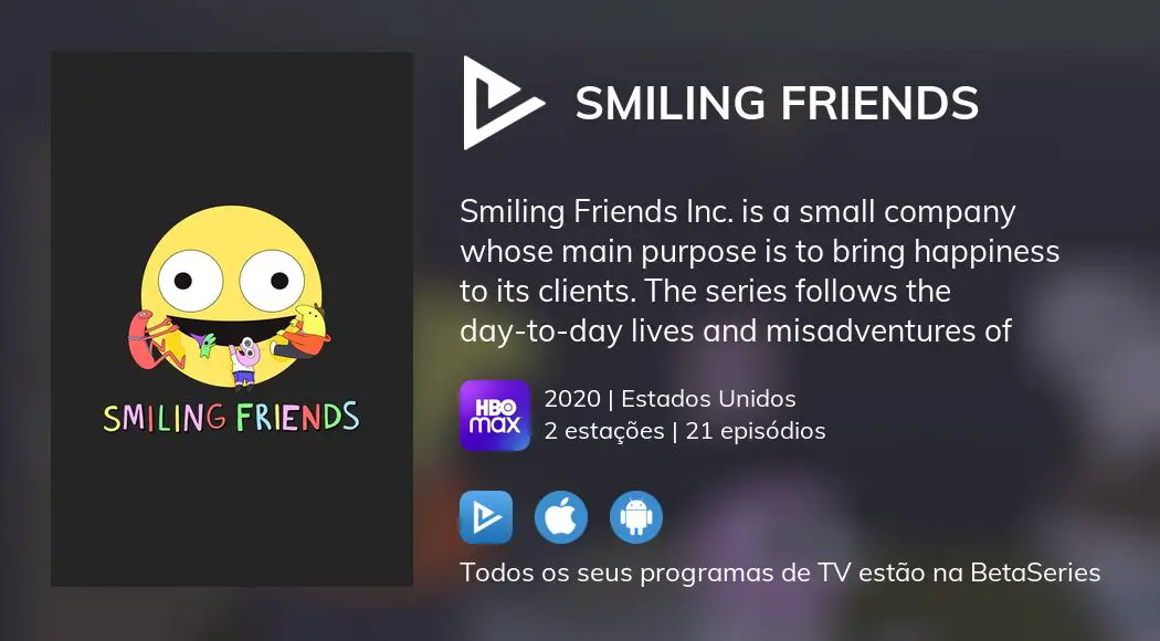 Onde assistir à série de TV Smiling Friends em streaming on-line
