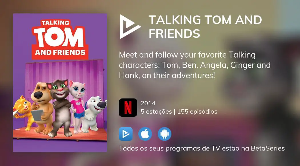 Assistir Talking Tom and Friends - séries online