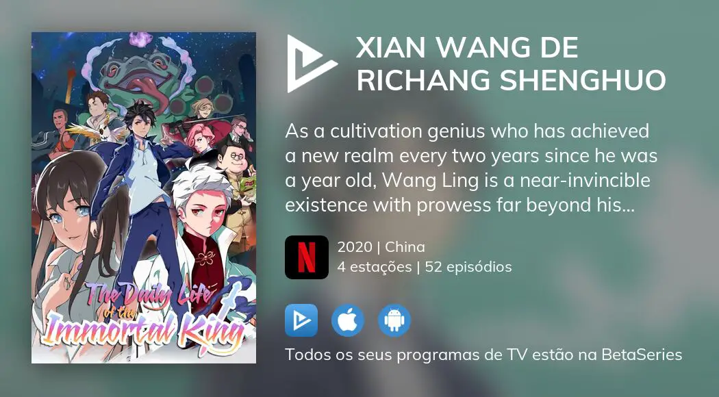 Onde assistir à série de TV Xian Wang De Richang Shenghuo em streaming  on-line?