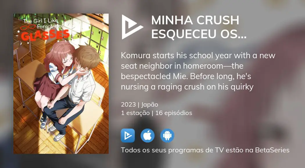 Minha Crush Esqueceu os Óculos em português brasileiro - Crunchyroll