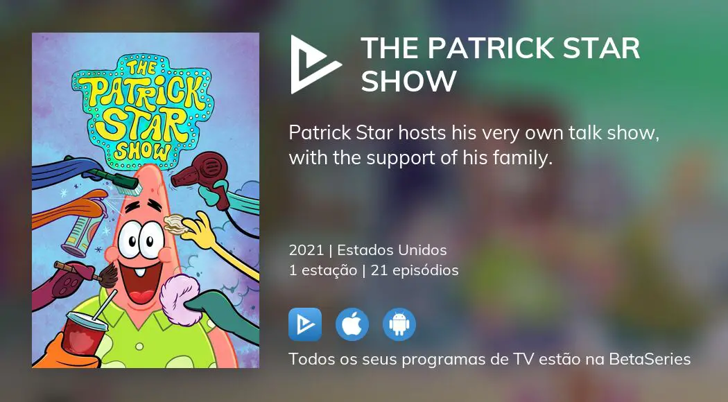 A Palavra de Netuno - LISTA DE EPISÓDIOS - THE PATRICK STAR SHOW The  Patrick Star Show (2021 - Atualmente) A lista ainda não está completa, e  será atualizada conforme novos títulos