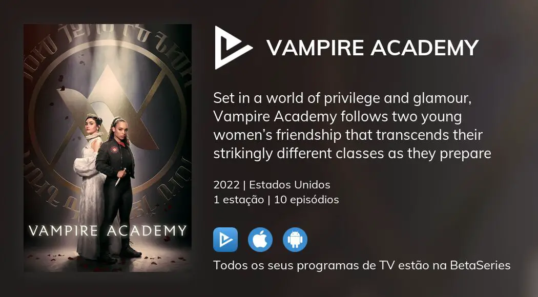 Onde Assistir S Rie De Tv Vampire Academy Em Streaming On Line Betaseries Com