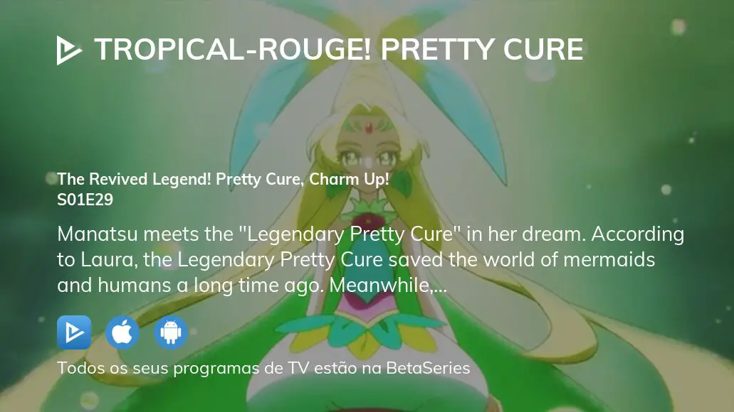 Ver Tropical-Rouge! Pretty Cure estação 1 episódio 29 em streaming