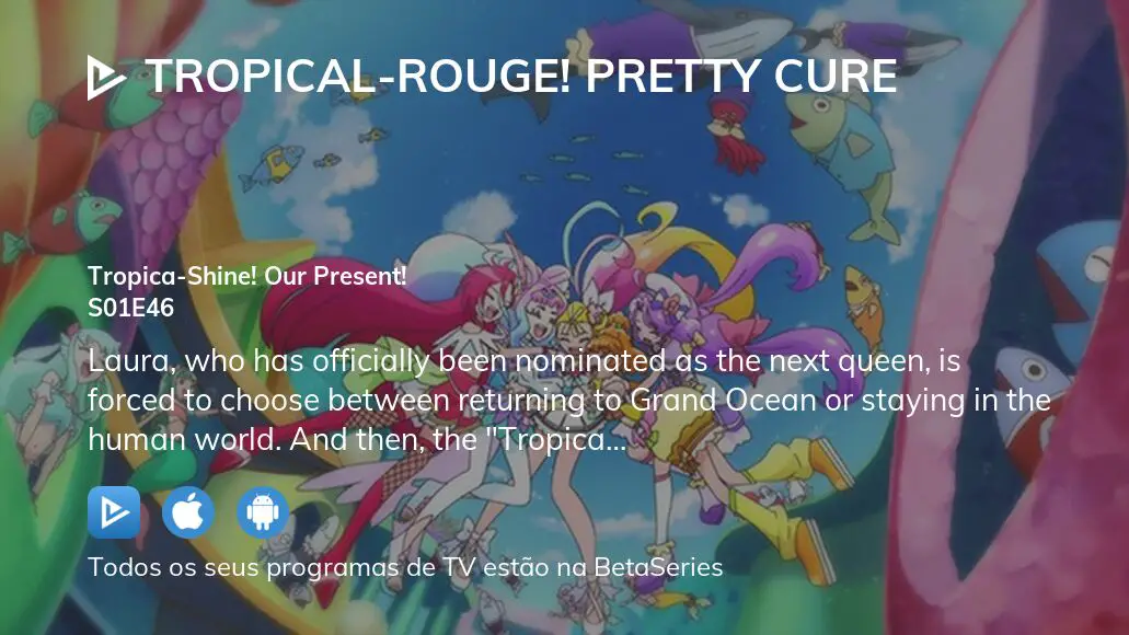 Ver Tropical-Rouge! Pretty Cure estação 1 episódio 29 em streaming