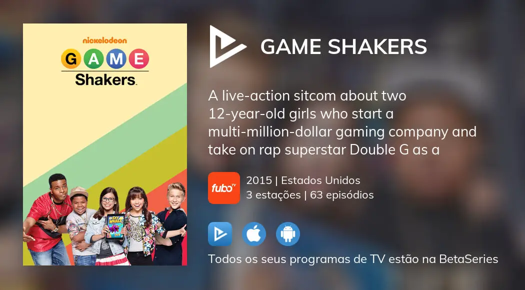 Ver episódios de Game Shakers em streaming