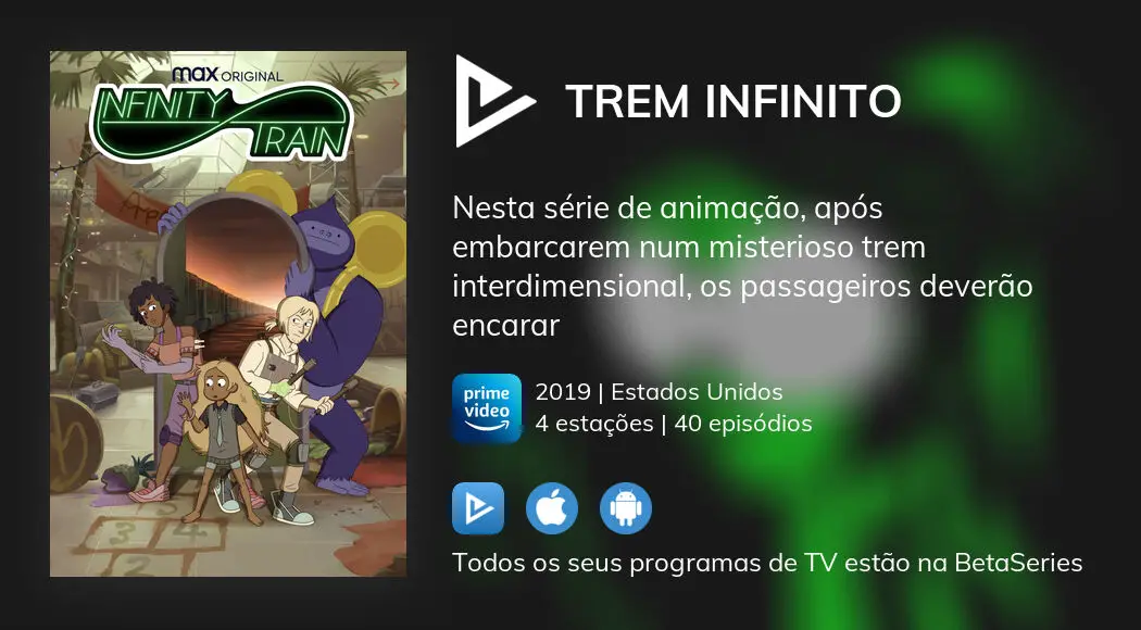 Ver episódios de Trem Infinito em streaming
