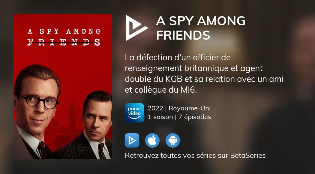 Regarder A Spy Among Friends Streaming | BetaSeries.com