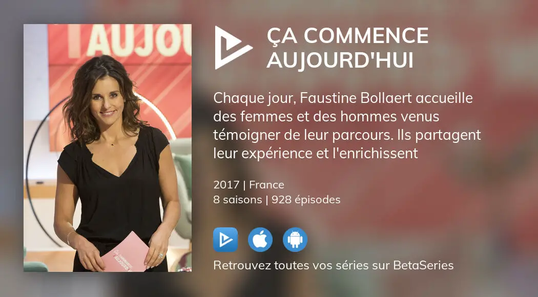 Où Regarder Les épisodes De Ça Commence Aujourdhui En Streaming