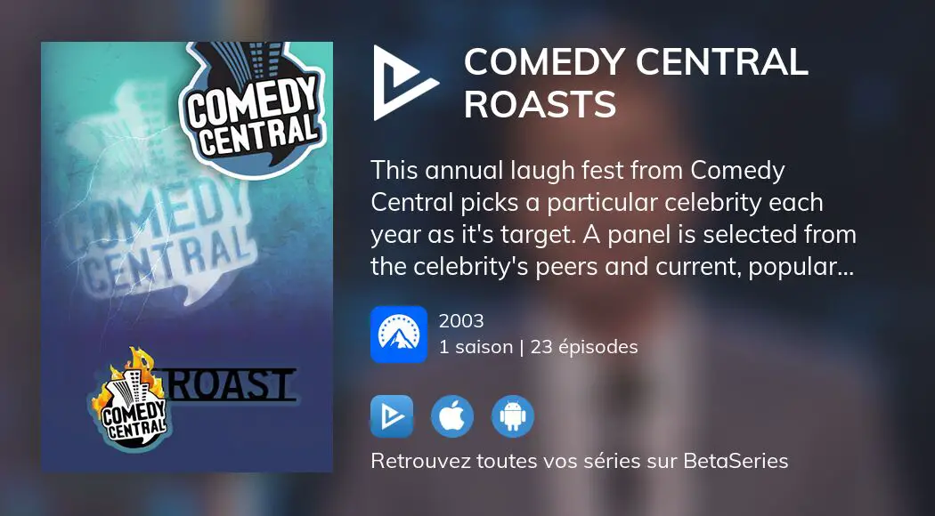 Où regarder les épisodes de Comedy Central Roasts en streaming complet