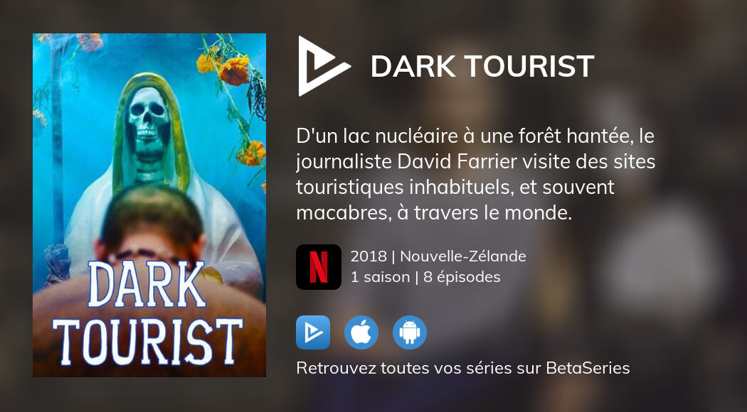 o-regarder-les-pisodes-de-dark-tourist-en-streaming-complet-vostfr