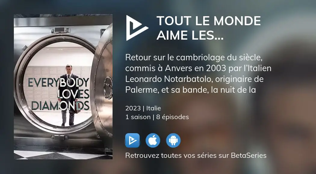 Où regarder les épisodes de Tout le monde aime les diamants en streaming complet BetaSeries com