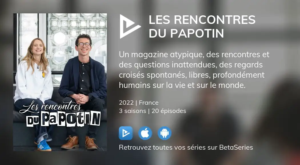 Regarder Les Rencontres Du Papotin Streaming