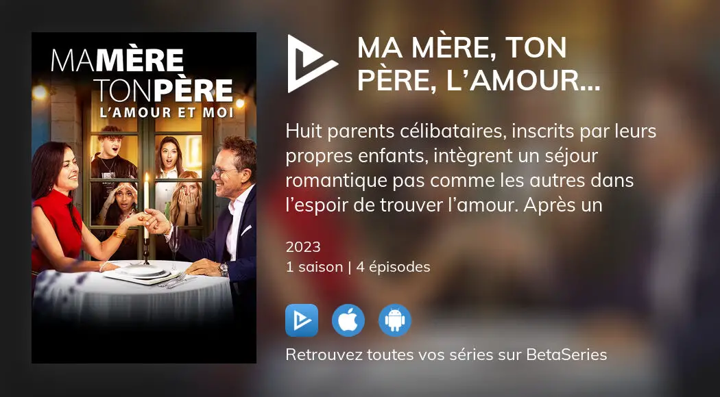 Où Regarder Les épisodes De Ma Mère Ton Père Lamour Et Moi En Streaming Complet 