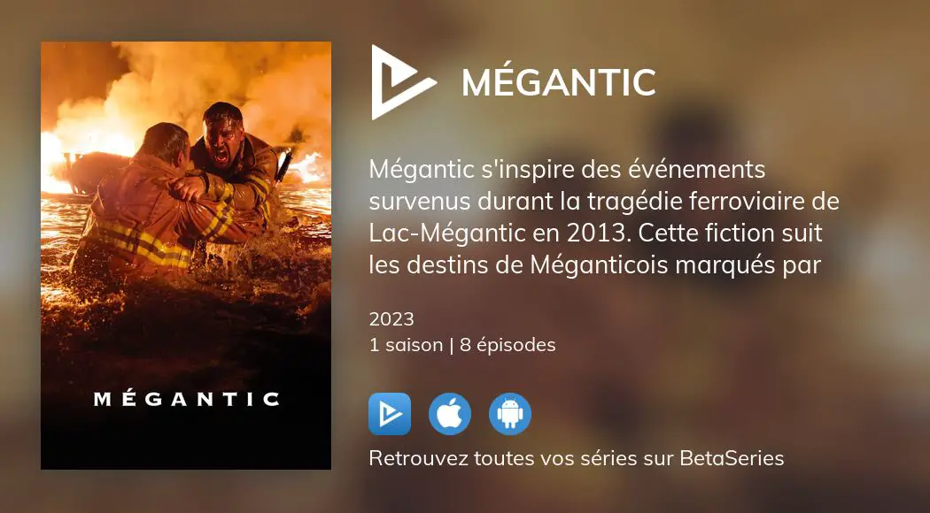 Où Regarder Les épisodes De Mégantic En Streaming Complet Vostfr Vf