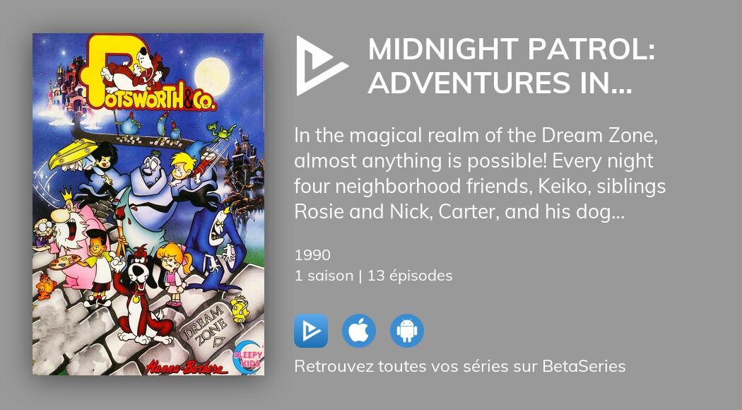 Regarder Midnight Patrol: Adventures in the Dream Zone streaming