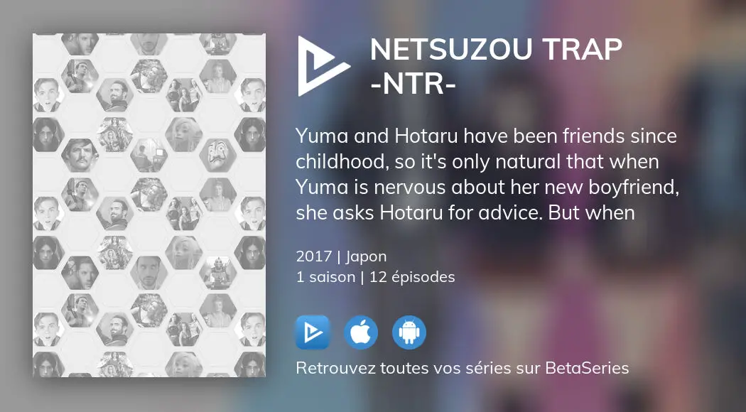 Regarder les épisodes de Netsuzou Trap -NTR- en streaming complet