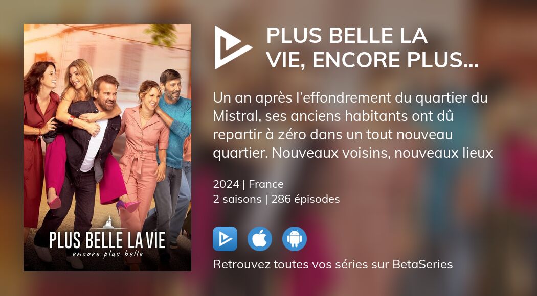 Regarder Plus Belle La Vie, Encore Plus Belle Streaming