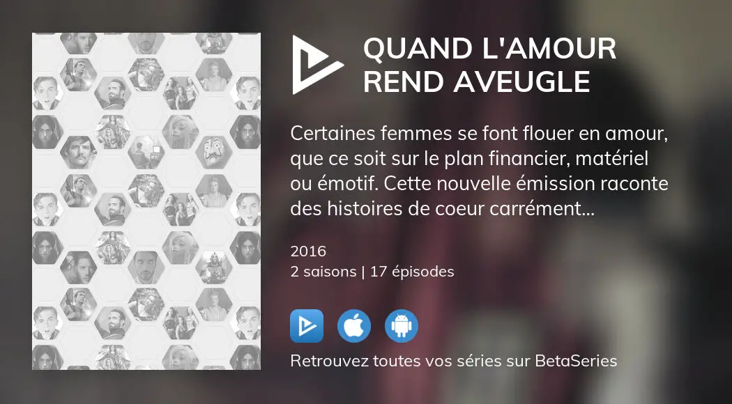 Regarder Les Episodes De Quand L Amour Rend Aveugle En Streaming Complet Vostfr Vf Vo Betaseries Com