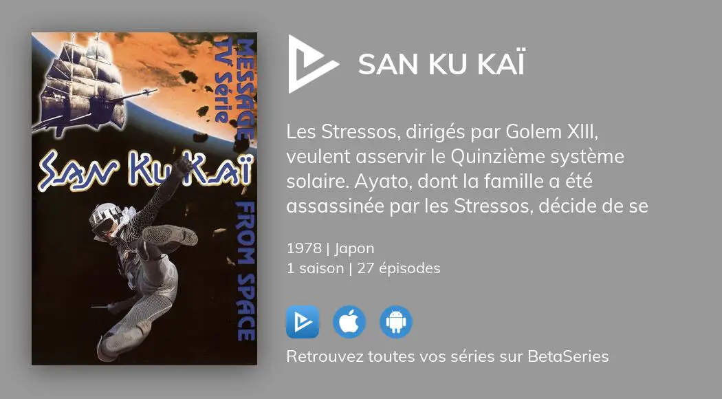 O Regarder Les Pisodes De San Ku Ka En Streaming Complet Betaseries Com