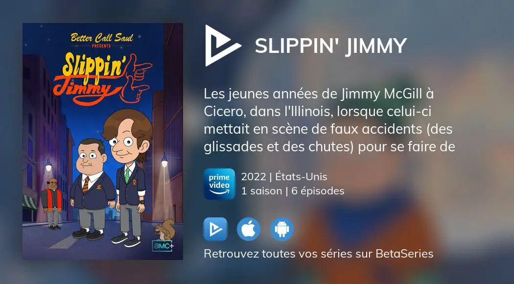 Où regarder les épisodes de Slippin' Jimmy en streaming complet