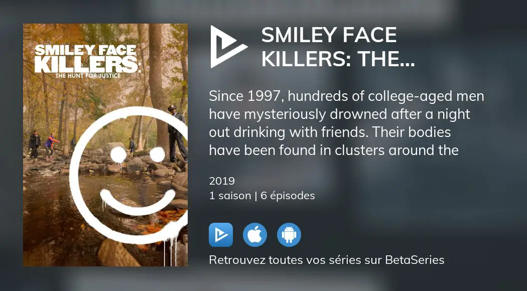 Regarder Les Episodes De Smiley Face Killers The Hunt For Justice En Streaming Complet Vostfr Vf Vo Betaseries Com