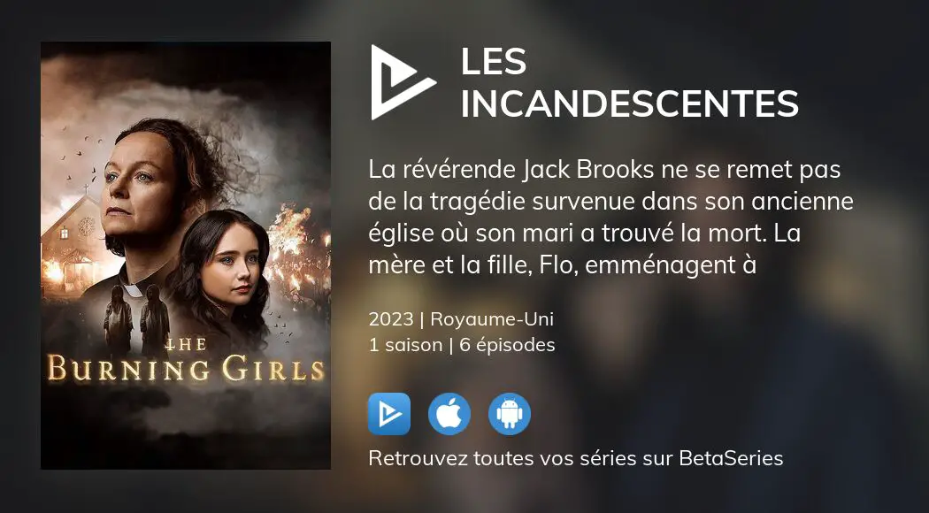 Où Regarder Les épisodes De Les Incandescentes En Streaming Complet ...