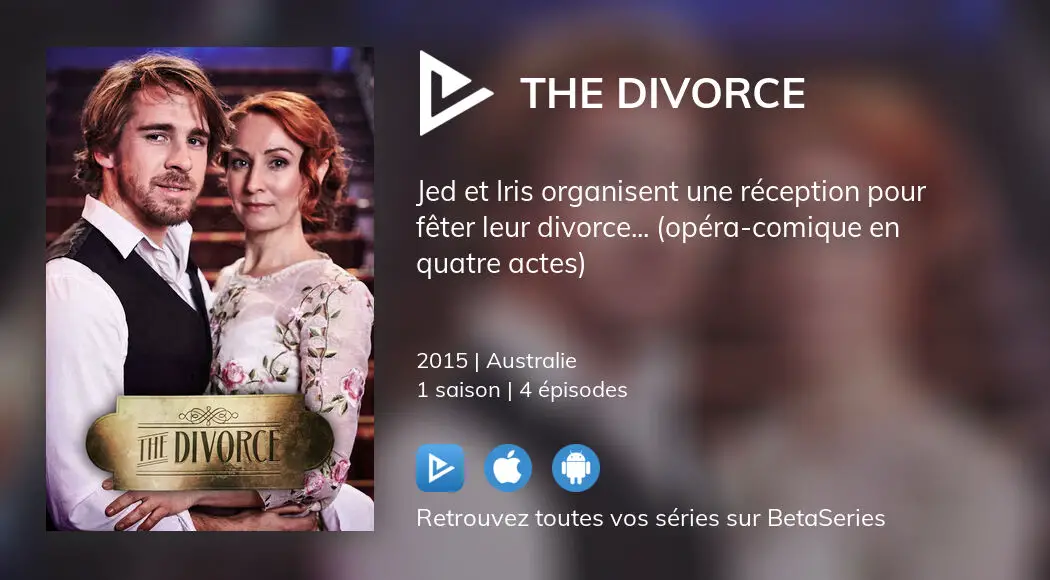 Où regarder les épisodes de The Divorce en streaming complet