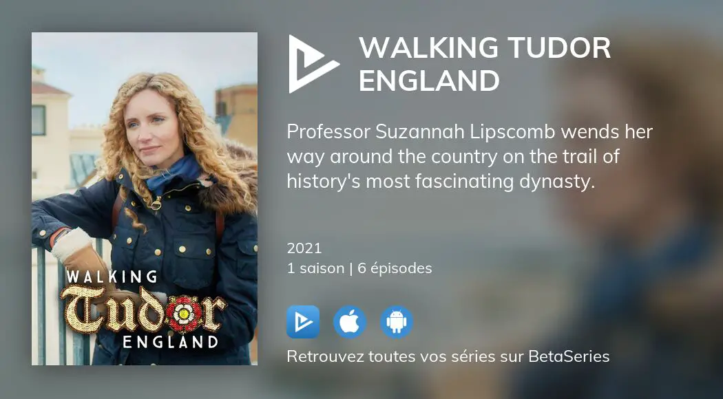 Où regarder les épisodes de Walking Tudor England en streaming complet