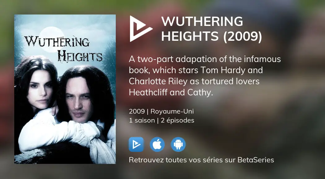 Où Regarder Les épisodes De Wuthering Heights (2009) En Streaming ...