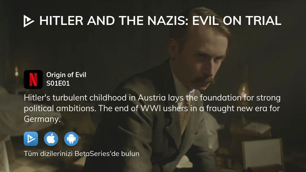 Hitler And The Nazis: Evil On Trial Sezon 1 Bölüm 1 Tam Akışını Nerede ...