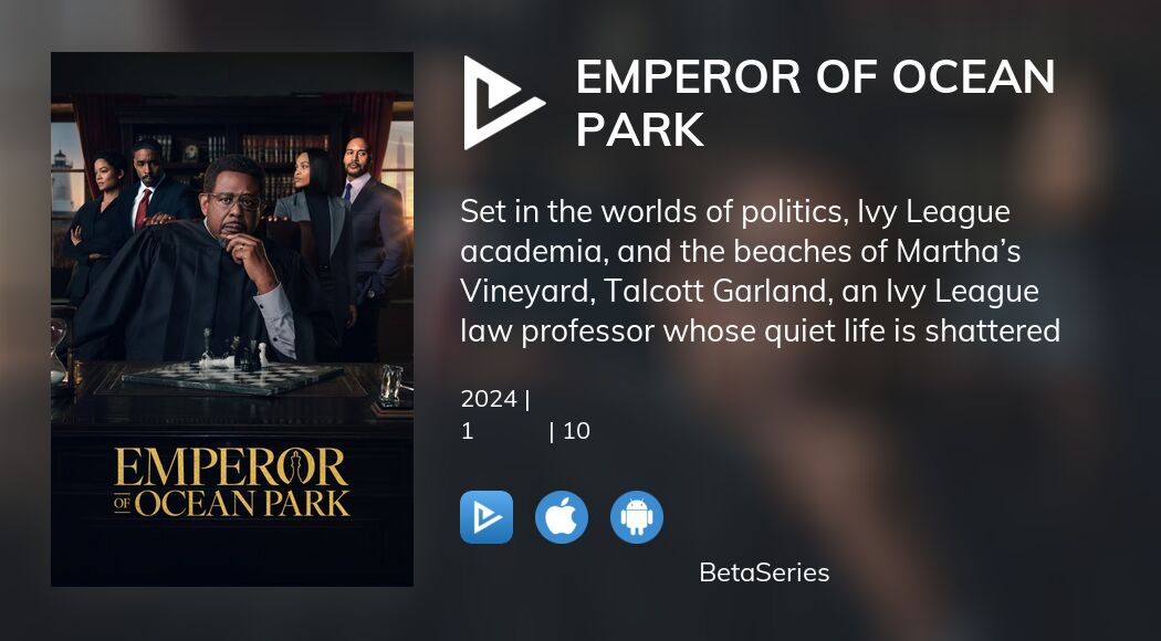 Де дивитися серіал Emperor of Ocean Park онлайн? | BetaSeries.com