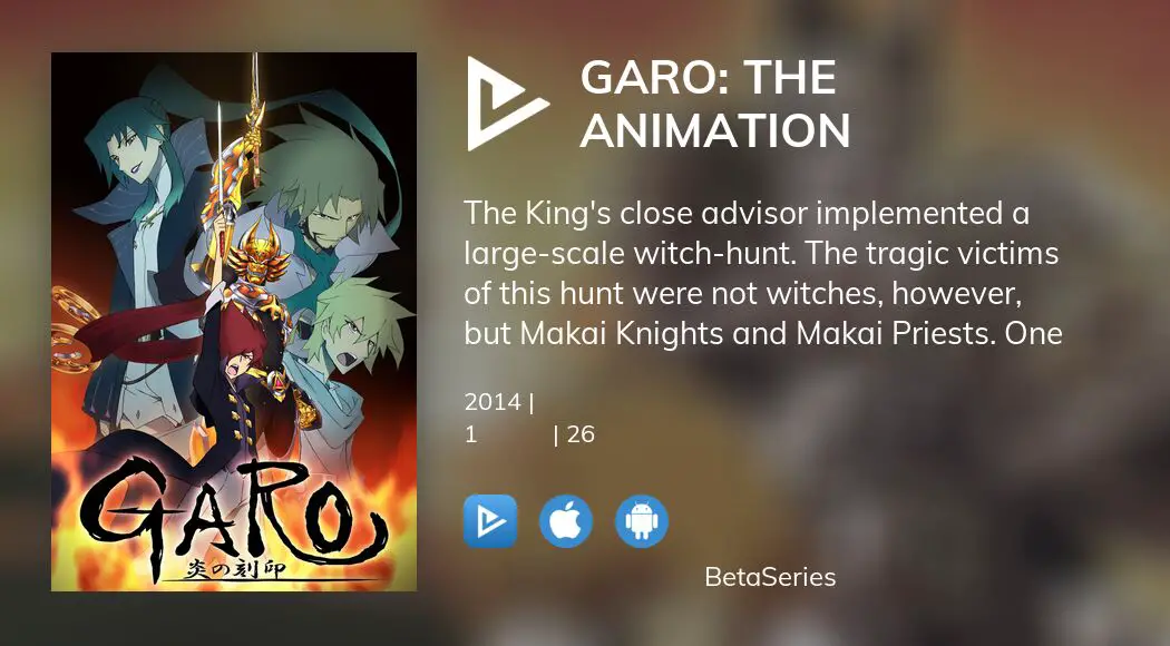 Де дивитися серіал Garo: The Animation онлайн? | BetaSeries.com